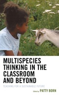 Cover: Multispecies Thinking in the Classroom and Beyond - Lexington Books