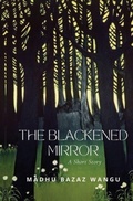 Cover: The Blackened Mirror - Year of the Book Press