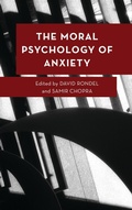 Cover: The Moral Psychology of Anxiety - Lexington Books