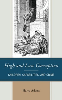 Enlarge image Cover: High and Low Corruption - Lexington Books
