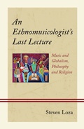 Cover: An Ethnomusicologist's Last Lecture - Lexington Books