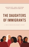 Cover: The Daughters of Immigrants - Lexington Books
