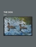 Cover: The Dog - Rarebooksclub.com