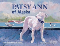 Enlarge image Cover: Patsy Ann of Alaska - Epicenter Press (WA)