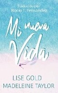 Cover: Mi Nueva Vida - Lise Gold Books