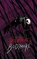 Cover: Grieve More, Bodymore - Steak House Books