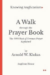 Enlarge image Cover: A Walk through the Prayer Book - Anglican House