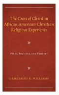 Cover: The Cross of Christ in African American Christian Religious Experience - Lexington Books