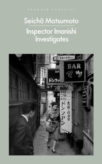 Abbildung von: Inspector Imanishi Investigates - Penguin Classics
