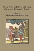 Cover: Cheap Print and Street Literature of the Long Eighteenth Century - Open Book Publishers