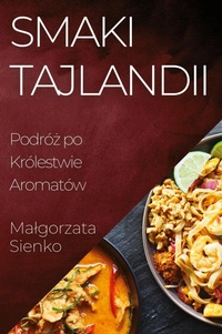 Abbildung von: Smaki Tajlandii - Malgorzata Sienko