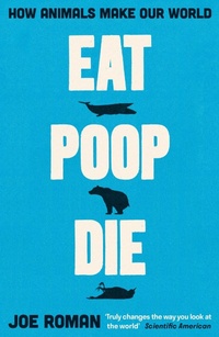 Abbildung von: Eat, Poop, Die - Profile Books Ltd