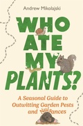 Cover: Who Ate My Plants? - Michael O'Mara Books Ltd