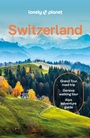Cover: Lonely Planet Switzerland - Lonely Planet Global Limited