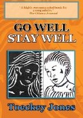 Cover: Go Well, Stay Well - PublishNation