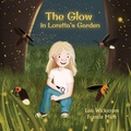 Cover: The Glow in Loretta's Garden - Gripper Products