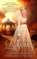 Cover: My Fair Regency: Tales From Holidays Throughout The Year - More Than Words Press