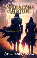 Cover: The Wraiths of Arjun - Monarch Educational Services, L.L.C.