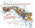 Cover: The Flying Horses of Watch Hill Save Christmas - Leaning Rock Press LLC