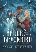 Cover: The Belle and the Blackbird - Sarah M. Cradit
