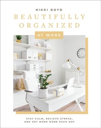 Abbildung von: Beautifully Organized at Work - Paige Tate & Co