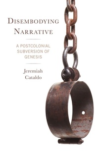 Enlarge image Cover: Disembodying Narrative - Lexington Books/Fortress Academic