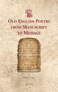 Cover: Old English Poetry from Manuscript to Message - Brepols N.V.