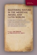 Cover: Mastering Nature in the Medieval Arabic and Latin Worlds - Brepols N.V.