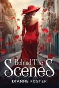 Cover: Behind the Scenes - Dianne Foster