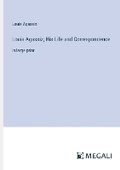 Cover: Louis Agassiz; His Life and Correspondence - Megali Verlag