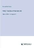Cover: Petty Troubles of Married Life - Megali Verlag