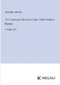 Cover: The Coming of the Friars; And Other Historic Essays - Megali Verlag