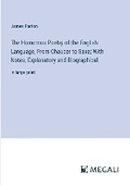 Cover: The Humorous Poetry of the English Language, From Chaucer to Saxe; With Notes, Explanatory and Biographical - Megali Verlag
