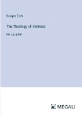 Cover: The Theology of Holiness - Megali Verlag