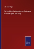 Cover: The Rambles of a Naturalist on the Coasts of France, Spain, and Sicily - Salzwasser Verlag