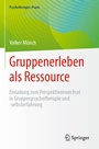 Cover: Gruppenerleben als Ressource - Springer
