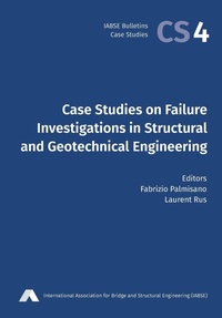 Abbildung von: Case Studies on Failure Investigations in Structural and Geotechnical Engineering - International Association for Bridge and Structura