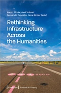 Cover: Rethinking Infrastructure Across the Humanities - transcript