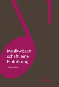 Abbildung von: Musikwissenschaft: eine Einführung - Laaber-Verlag