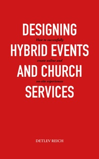 Abbildung von: Design hybrid events and church services - Reich Verlag