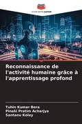Cover: Reconnaissance de l'activite humaine grace a l'apprentissage profond - Editions Notre Savoir