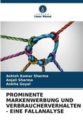Cover: Prominente Markenwerbung Und Verbraucherverhalten - Eine Fallanalyse - Verlag Unser Wissen