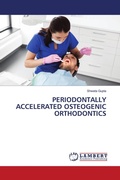 Cover: PERIODONTALLY ACCELERATED OSTEOGENIC ORTHODONTICS - LAP Lambert Academic Publishing