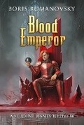 Cover: Blood Emperor (A Student Wants to Live Book 6) - Magic Dome Books
