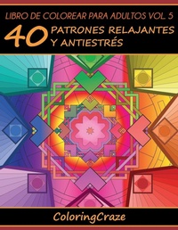 Enlarge image Cover: Libro de Colorear para Adultos Volumen 5 - Coloringcraze.com