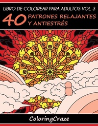 Enlarge image Cover: Libro de Colorear para Adultos Volumen 3 - Coloringcraze.com