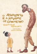 Cover: O Avarento e a &Aacute;rvore de Dinheiro - Paulus Editora