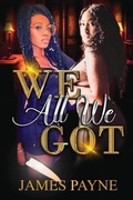 Cover: We All We Got... - Spines