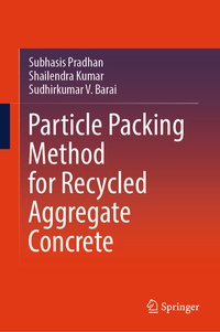 Enlarge image Cover: Particle Packing Method for Recycled Aggregate Concrete - Springer