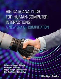 Enlarge image Cover: Big Data Analytics for Human-Computer Interactions: A New Era of Computation - Bentham Science Publishers